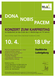 Plakat Konzert am 10.04.2020 in der Stadtkirche Ludwigsburg: Dona nobis pacem